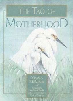 Paperback The Tao of Motherhood Book