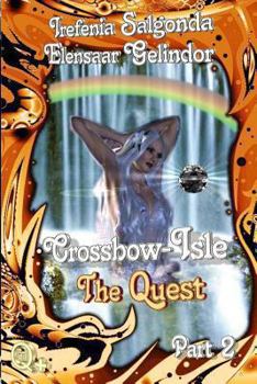 Paperback Crossbow-Isle Volume 3 - The Quest - Part 2 Book