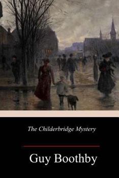 The Childerbridge Mystery