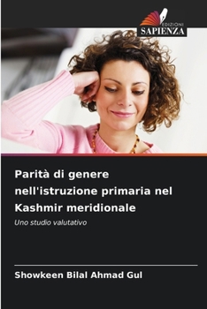 Parità di genere nell'istruzione primaria nel Kashmir meridionale (Italian Edition)