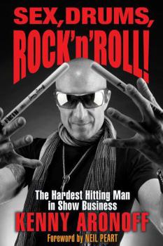 Hardcover Sex, Drums, Rock 'n' Roll!: The Hardest Hitting Man in Show Business Book