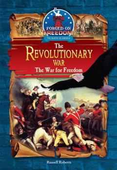Hardcover The Revolutionary War: The War for Freedom Book