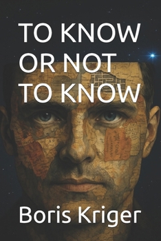 TO KNOW OR NOT TO KNOW (Philosophical Questions)