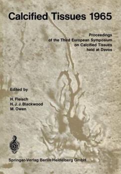 Paperback Calcified Tissues 1965: Proceedings of the Third European Symposium on Calcified Tissues Book