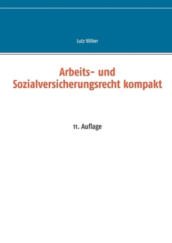 Paperback Arbeits- und Sozialversicherungsrecht kompakt: 13. Auflage [German] Book