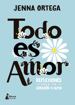 Hardcover Todo Es Amor [Spanish] Book