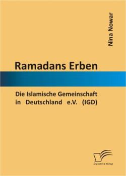 Paperback Ramadans Erben: Die Islamische Gemeinschaft in Deutschland e.V. (IGD) [German] Book