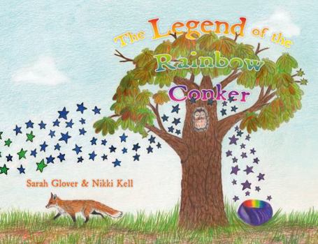 Paperback The Legend of the Rainbow Conker (Adventures with Noo Noo) Book