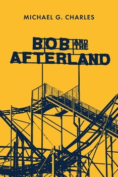 Paperback Bob and the Afterland Book