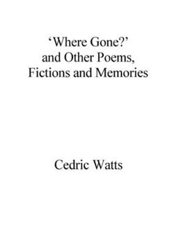 Paperback 'Where Gone?' and Other Poems, Fictions and Memories Book