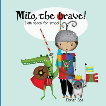 Paperback Milo, the brave: I'm ready for school! Book