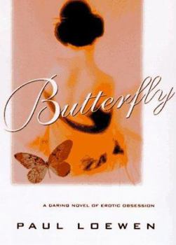 Paperback Butterfly: A Daring Novel of Erotic Obsession Book
