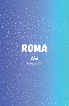 Paperback Roma the Tomato Girl Book