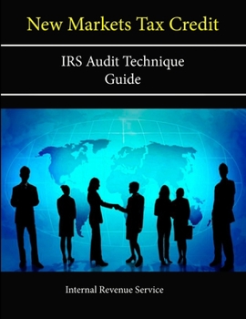 Paperback New Markets Tax Credit: IRS Audit Technique Guide Book