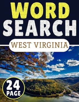 West Virginia Word Search: 24 Page Of Word Search Puzzles, More Than 190 Different Word In One Book | Puzzles Word Search For Adults
