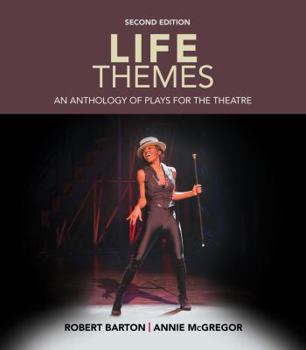 Paperback Life Themes: An Anthology of Plays for the Theatre Book