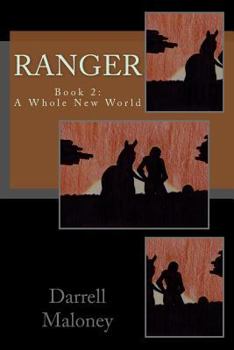 A Whole New World - Book #2 of the Ranger