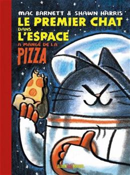 Paperback Le Premier Chat dans l'espace a mangé de la pizza [French] Book