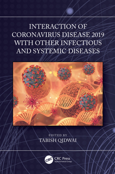 Hardcover Interaction of Coronavirus Disease 2019 with other Infectious and Systemic Diseases Book