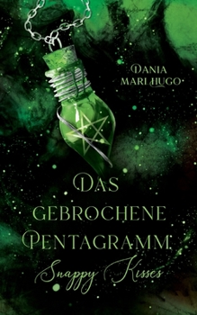 Paperback Das gebrochene Pentagramm: Snappy Kisses - Band 2 [German] Book