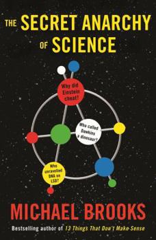 Paperback The Secret Anarchy of Science: Free Radicals Book