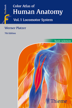 Color Atlas of Human Anatomy: Locomotor System (Flexibook) - Book #1 of the Taschenatlas der Anatomie