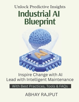 Industrial AI Blueprint: Maintain Smarter, Not Harder | Predictive Models in Action | Condition Monitoring With AI | Save Costs with Data | Reliability Reimagined | Unleash AI Predictive Power