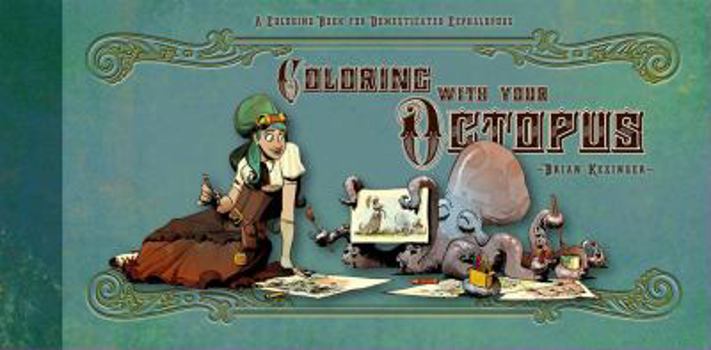 Hardcover Walking Your Octopus: A Guidebook to the Domesticated Cephalopod Book