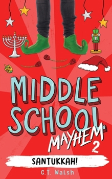 Santukkah! - Book #2 of the Middle School Mayhem