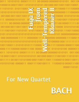 Paperback Fuga IX from Well-Tempered Klavier II: For New Quartet Book