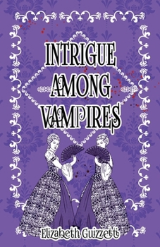 Paperback Intrigue Among Vampires Book