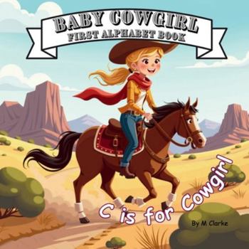Paperback Baby Cowgirl First Alphabet Book