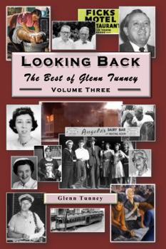 Paperback Looking Back the Best of Glenn Tunney Volume Three Book