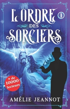 Paperback L'Ordre des Sorciers: Tome 1 [French] Book