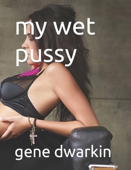 Paperback my wet pussy Book