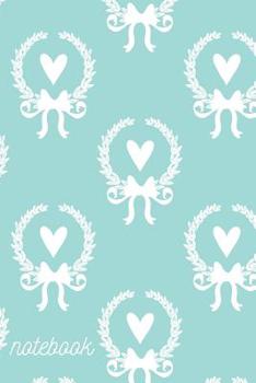 Paperback Notebook: Wide Ruled Composition Notebook: Light Aqua Blue Lovely Heart Wreath Design Book