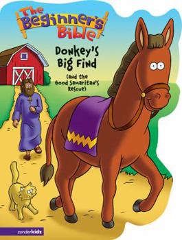 Board book Donkey's Big Find: (And the Good Samaritan's Rescue) Book