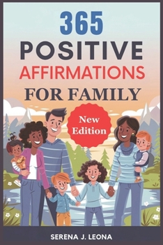 Paperback 365 Positive Daily Affirmations for Family Book