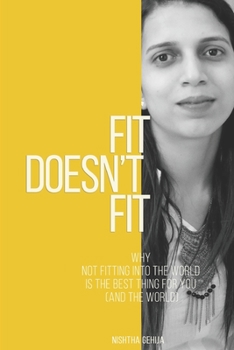 Paperback Fit Doesn't Fit: Why Not Fitting Into World Is The Best Thing For You (And The World) Book