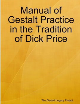 Paperback Manual of Gestalt Practice in the tradition of Dick Price Book