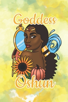 Paperback Goddess Oshun: Beauty, Love and Prosperity Book