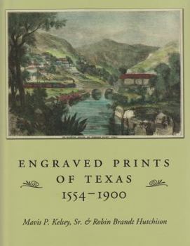 Hardcover Engraved Prints of Texas, 1554-1900 Book