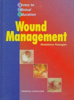 Hardcover Wound Management: Main Text and Reader-Access to Clinical Education Series Book