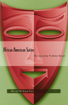 Hardcover African American Satire: The Sacredly Profane Novel Book