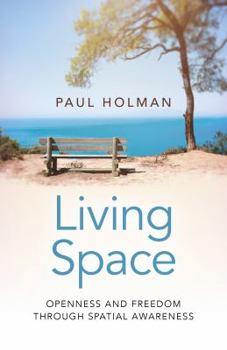 Paperback Living Space: Openness and Freedom Through Spatial Awareness Book