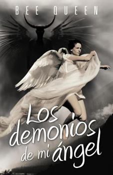 Paperback Los Demonios de Mi Angel [Spanish] Book