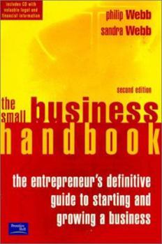 Paperback Small Business Handbook: An Entrepreneur's Guide to Starting a Business and Growing a Business Book