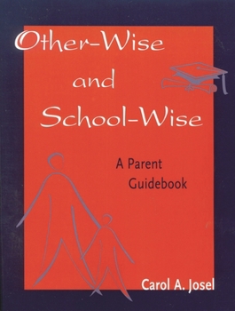 Paperback Other-Wise and School-Wise: A Parent Guidebook Book