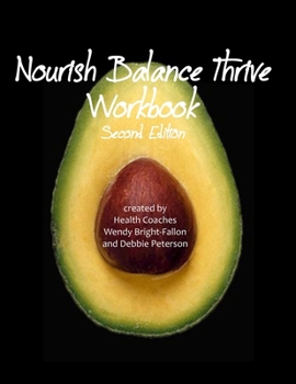 Paperback Nourish Balance Thrive Workbook 2nd Edition Book
