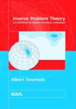 Paperback Inverse Problem Theory and Methods for Model Parameter Estimation Book